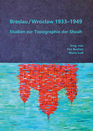 Buchcover Breslau / Wrocław 1933–1949 | Abraham Ascher | EAN 9783958084735 | ISBN 3-95808-473-7 | ISBN 978-3-95808-473-5