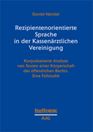 Buchcover Rezipientenorientierte Sprache in der Kassenärztlichen Vereinigung | Daniel Händel | EAN 9783958090422 | ISBN 3-95809-042-7 | ISBN 978-3-95809-042-2