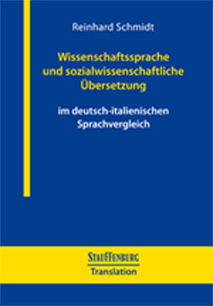 Buchcover Wissenschaftssprache und sozialwissenschaftliche Übersetzung | Reinhard Schmidt | EAN 9783958099005 | ISBN 3-95809-900-9 | ISBN 978-3-95809-900-5