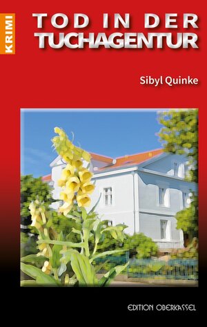 Buchcover Tod in der Tuchagentur | Sibyl Quinke | EAN 9783958130029 | ISBN 3-95813-002-X | ISBN 978-3-95813-002-9
