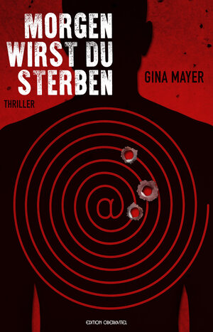 Buchcover Morgen wirst du sterben | Gina Mayer | EAN 9783958130500 | ISBN 3-95813-050-X | ISBN 978-3-95813-050-0