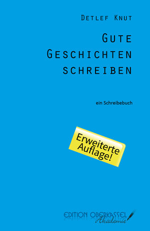 Buchcover Gute Geschichten schreiben | Detlef Knut | EAN 9783958130555 | ISBN 3-95813-055-0 | ISBN 978-3-95813-055-5