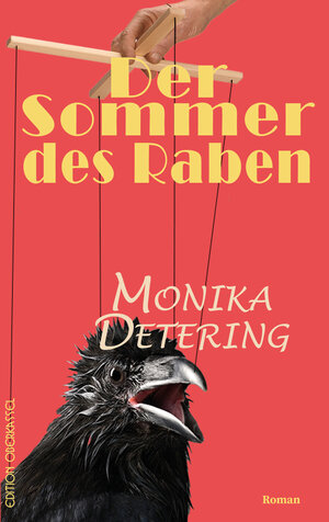 Buchcover Der Sommer des Raben | Monika Detering | EAN 9783958131170 | ISBN 3-95813-117-4 | ISBN 978-3-95813-117-0