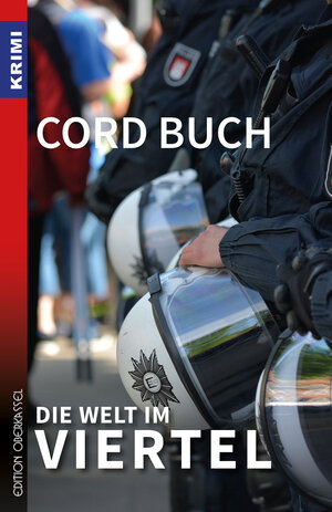Buchcover Die Welt im Viertel | Cord Buch | EAN 9783958131361 | ISBN 3-95813-136-0 | ISBN 978-3-95813-136-1
