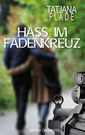 Buchcover Hass im Fadenkreuz | Tatjana Flade | EAN 9783958131408 | ISBN 3-95813-140-9 | ISBN 978-3-95813-140-8