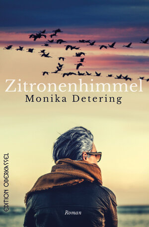 Buchcover Zitronenhimmel | Monika Detering | EAN 9783958131620 | ISBN 3-95813-162-X | ISBN 978-3-95813-162-0