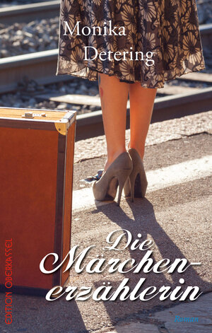 Buchcover Die Märchenerzählerin | Monika Detering | EAN 9783958132191 | ISBN 3-95813-219-7 | ISBN 978-3-95813-219-1