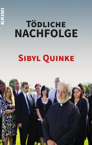 Buchcover Tödliche Nachfolge | Sibyl Quinke | EAN 9783958132443 | ISBN 3-95813-244-8 | ISBN 978-3-95813-244-3