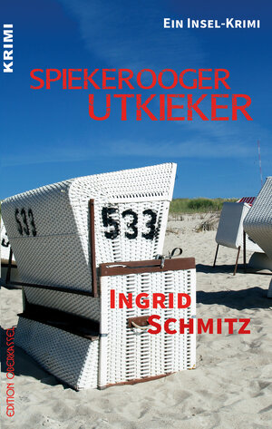 Buchcover Spiekerooger Utkieker | Ingrid Schmitz | EAN 9783958132467 | ISBN 3-95813-246-4 | ISBN 978-3-95813-246-7
