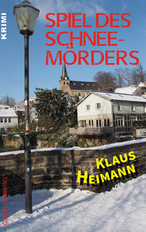 Buchcover Spiel des Schneemörders | Klaus Heimann | EAN 9783958132498 | ISBN 3-95813-249-9 | ISBN 978-3-95813-249-8