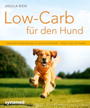 Buchcover Low-Carb für den Hund | Ursula Bien | EAN 9783958140110 | ISBN 3-95814-011-4 | ISBN 978-3-95814-011-0