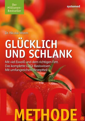 Buchcover LOGI-Methode. Glücklich und schlank | Nicolai Worm | EAN 9783958142282 | ISBN 3-95814-228-1 | ISBN 978-3-95814-228-2