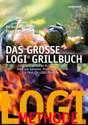 Buchcover Das große LOGI-Grillbuch | Heike Lemberger | EAN 9783958142763 | ISBN 3-95814-276-1 | ISBN 978-3-95814-276-3