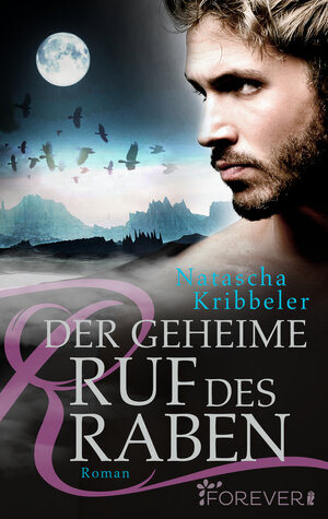 Buchcover Der geheime Ruf des Raben | Natascha Kribbeler | EAN 9783958180390 | ISBN 3-95818-039-6 | ISBN 978-3-95818-039-0