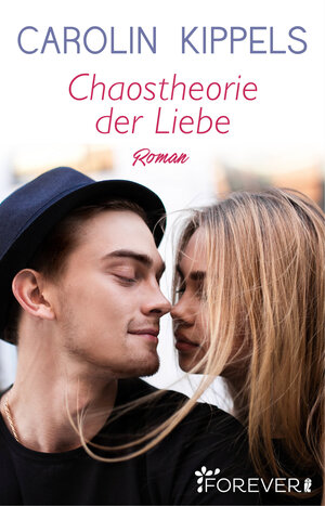 Buchcover Chaostheorie der Liebe | Carolin Kippels | EAN 9783958181045 | ISBN 3-95818-104-X | ISBN 978-3-95818-104-5