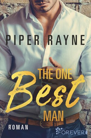 Buchcover The One Best Man (Love and Order 1) | Piper Rayne | EAN 9783958183421 | ISBN 3-95818-342-5 | ISBN 978-3-95818-342-1