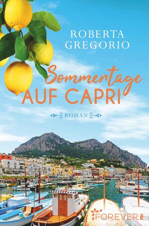Buchcover Sommertage auf Capri (Capri 1) | Roberta Gregorio | EAN 9783958184589 | ISBN 3-95818-458-8 | ISBN 978-3-95818-458-9
