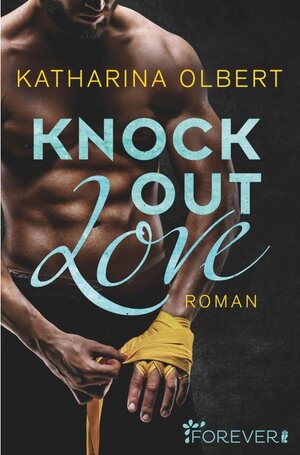 Buchcover Knock out Love | Katharina Olbert | EAN 9783958184909 | ISBN 3-95818-490-1 | ISBN 978-3-95818-490-9