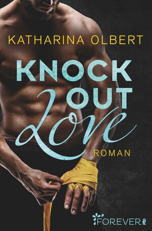 Buchcover Knock out Love | Katharina Olbert | EAN 9783958185302 | ISBN 3-95818-530-4 | ISBN 978-3-95818-530-2