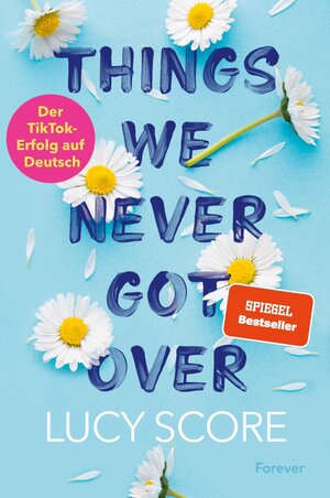Buchcover Things We Never Got Over (Knockemout 1) | Lucy Score | EAN 9783958187436 | ISBN 3-95818-743-9 | ISBN 978-3-95818-743-6