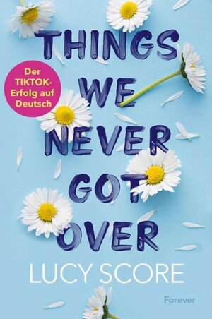 Buchcover Things We Never Got Over  | EAN 9783958187443 | ISBN 3-95818-744-7 | ISBN 978-3-95818-744-3