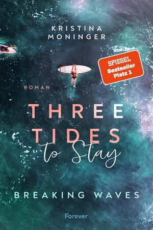 Buchcover Three Tides to Stay (Breaking Waves 3) | Kristina Moninger | EAN 9783958187535 | ISBN 3-95818-753-6 | ISBN 978-3-95818-753-5