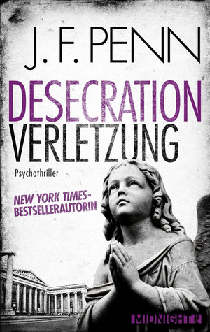 Buchcover Desecration-Verletzung | J. F. Penn | EAN 9783958190009 | ISBN 3-95819-000-6 | ISBN 978-3-95819-000-9