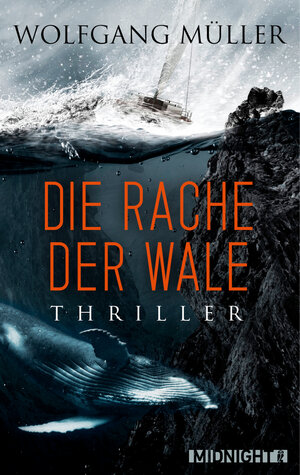 Buchcover Die Rache der Wale | Wolfgang Müller | EAN 9783958190078 | ISBN 3-95819-007-3 | ISBN 978-3-95819-007-8