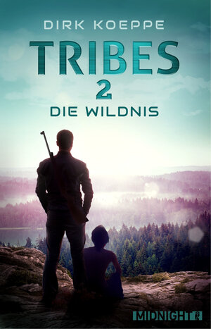 Buchcover Tribes 2 - Die Wildnis | Dirk Koeppe | EAN 9783958190467 | ISBN 3-95819-046-4 | ISBN 978-3-95819-046-7