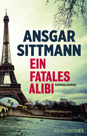 Buchcover Ein fatales Alibi | Ansgar Sittmann | EAN 9783958190511 | ISBN 3-95819-051-0 | ISBN 978-3-95819-051-1