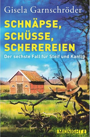 Buchcover Schnäpse, Schüsse, Scherereien / Steif und Kantig Bd.6 | Gisela Garnschröder | EAN 9783958191532 | ISBN 3-95819-153-3 | ISBN 978-3-95819-153-2
