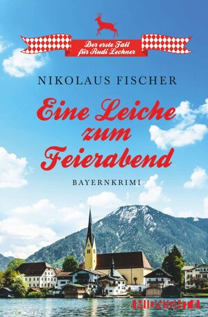 Buchcover Eine Leiche zum Feierabend | Nikolaus Fischer | EAN 9783958192447 | ISBN 3-95819-244-0 | ISBN 978-3-95819-244-7