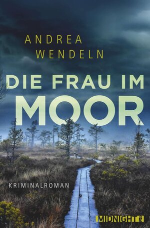 Buchcover Die Frau im Moor | Andrea Wendeln | EAN 9783958192539 | ISBN 3-95819-253-X | ISBN 978-3-95819-253-9