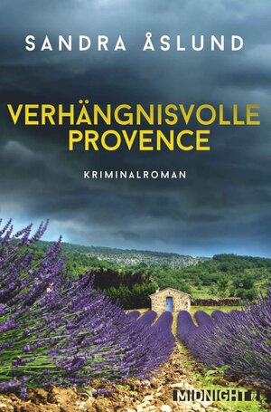 Buchcover Verhängnisvolle Provence (Hannah Richter 3) | Sandra Åslund | EAN 9783958192836 | ISBN 3-95819-283-1 | ISBN 978-3-95819-283-6