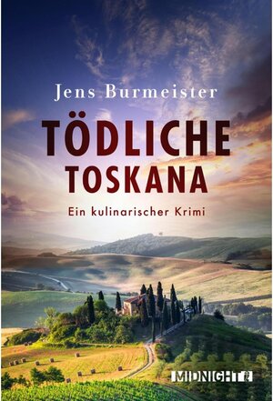 Buchcover Tödliche Toskana | Jens Burmeister | EAN 9783958193147 | ISBN 3-95819-314-5 | ISBN 978-3-95819-314-7