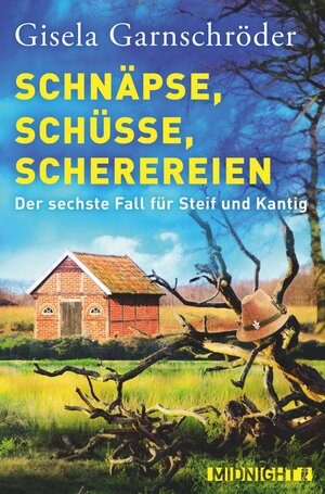 Buchcover Schnäpse, Schüsse, Scherereien (Ein-Steif-und-Kantig-Krimi 6) | Gisela Garnschröder | EAN 9783958199446 | ISBN 3-95819-944-5 | ISBN 978-3-95819-944-6