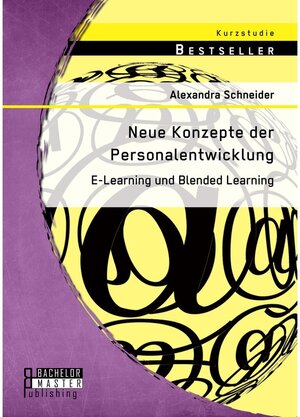 Buchcover Neue Konzepte der Personalentwicklung: E-Learning und Blended Learning | Alexandra Schneider | EAN 9783958208971 | ISBN 3-95820-897-5 | ISBN 978-3-95820-897-1