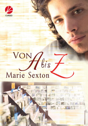 Buchcover Von A bis Z | Marie Sexton | EAN 9783958230194 | ISBN 3-95823-019-9 | ISBN 978-3-95823-019-4