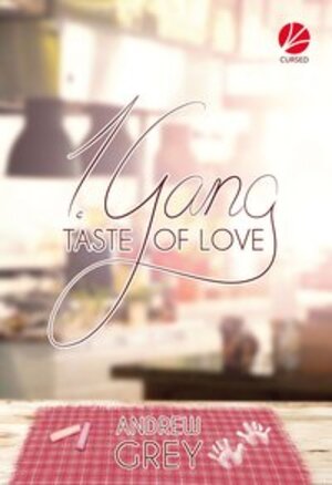 Buchcover Taste of Love: 2. Gang | Andrew Grey | EAN 9783958230545 | ISBN 3-95823-054-7 | ISBN 978-3-95823-054-5