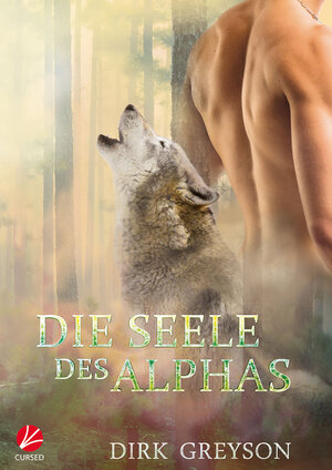 Buchcover Die Seele des Alphas | Dirk Greyson | EAN 9783958230866 | ISBN 3-95823-086-5 | ISBN 978-3-95823-086-6