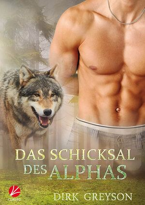 Buchcover Das Schicksal des Alphas | Dirk Greyson | EAN 9783958231108 | ISBN 3-95823-110-1 | ISBN 978-3-95823-110-8
