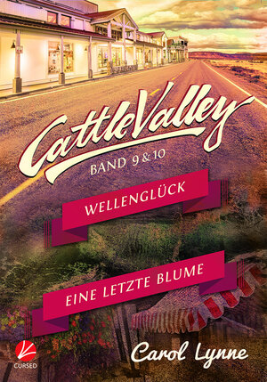 Buchcover Cattle Valley: Wellenglück + Eine letzte Blume (Band 9+10) | Carol Lynne | EAN 9783958231856 | ISBN 3-95823-185-3 | ISBN 978-3-95823-185-6
