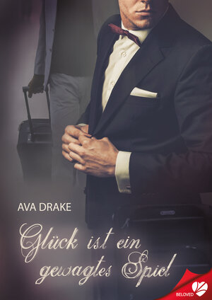 Buchcover Glück ist ein gewagtes Spiel | Ava Drake | EAN 9783958232518 | ISBN 3-95823-251-5 | ISBN 978-3-95823-251-8
