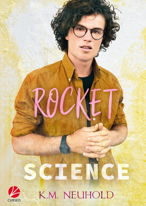 Buchcover Rocket Science | K.M. Neuhold | EAN 9783958232709 | ISBN 3-95823-270-1 | ISBN 978-3-95823-270-9