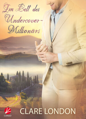 Buchcover Im Bett des Undercover-Millionärs | Clare London | EAN 9783958233164 | ISBN 3-95823-316-3 | ISBN 978-3-95823-316-4