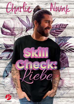 Buchcover Skill Check: Liebe | Charlie Novak | EAN 9783958233935 | ISBN 3-95823-393-7 | ISBN 978-3-95823-393-5
