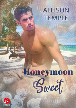 Buchcover Honeymoon Sweet | Allison Temple | EAN 9783958234512 | ISBN 3-95823-451-8 | ISBN 978-3-95823-451-2