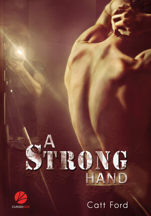 Buchcover A Strong Hand | Catt Ford | EAN 9783958235137 | ISBN 3-95823-513-1 | ISBN 978-3-95823-513-7