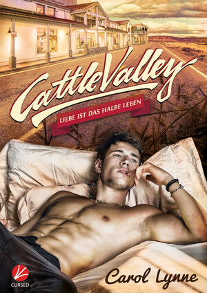 Buchcover Cattle Valley: Liebe ist das halbe Leben | Carol Lynne | EAN 9783958236387 | ISBN 3-95823-638-3 | ISBN 978-3-95823-638-7