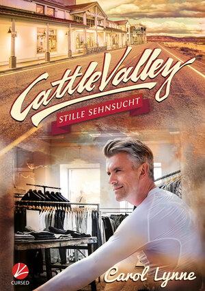 Buchcover Cattle Valley: Stille Sehnsucht | Carol Lynne | EAN 9783958236523 | ISBN 3-95823-652-9 | ISBN 978-3-95823-652-3